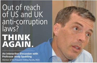 Out of reach of US and UK anti-corruption laws? THINK AGAIN.